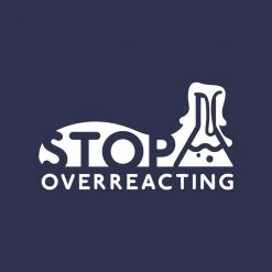 Svaha Apparel Stop Overreacting Custom Unisex T-Shirt