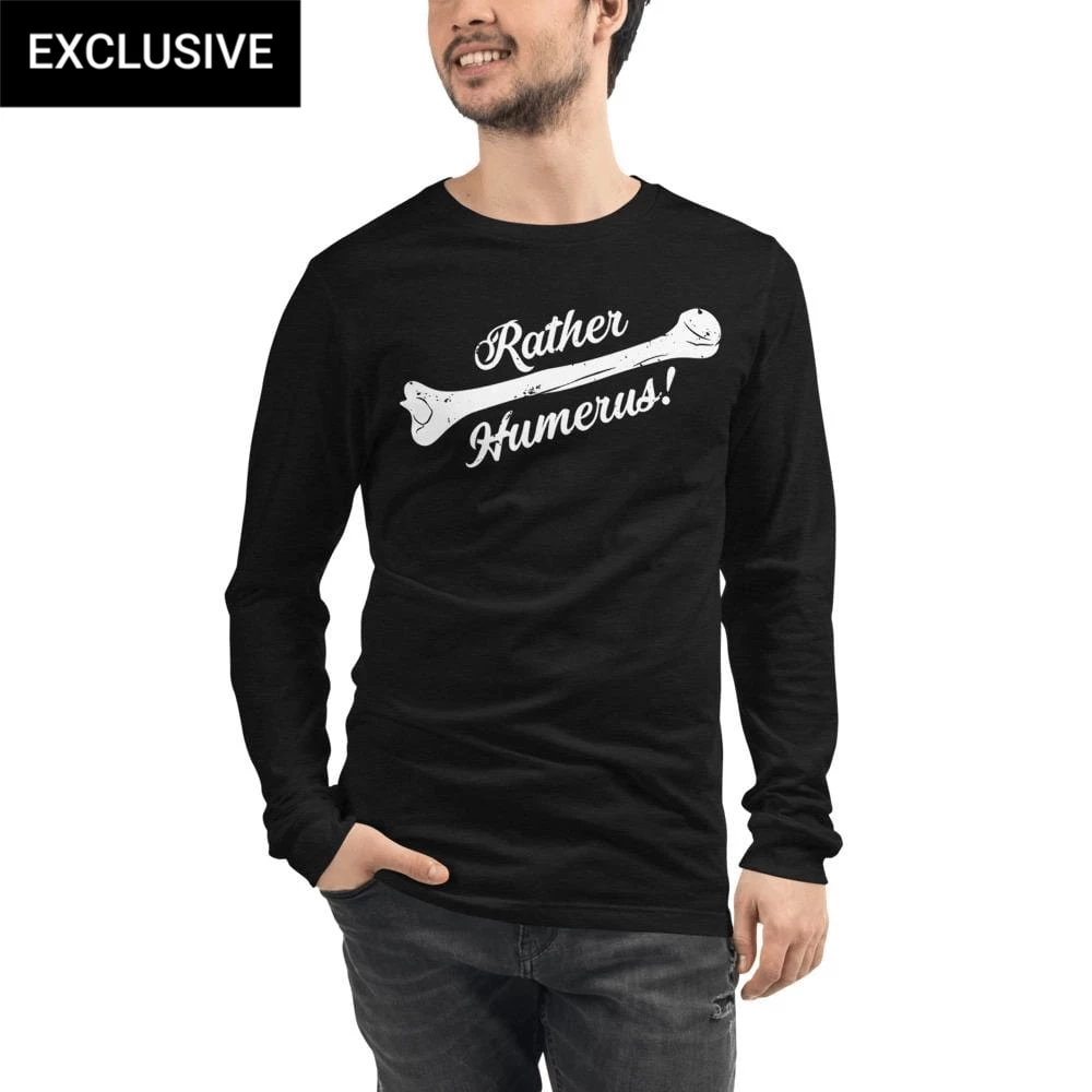 Svaha Apparel Rather Humerus Custom Unisex Long Sleeve T-Shirt 1 Svaha Apparel Rather Humerus Custom Unisex Long Sleeve T-Shirt